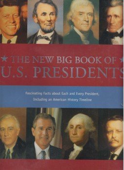 Marc Frey, Todd Davis - New Big Book of U.S. Presidents, Philadelphia 2005 antikvár könyv
