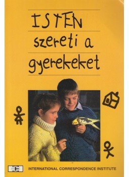 Carmel R.Field - Isten szereti a gyerekeket Carmel R.Field - Isten szereti a gyerekeket, Budapest 1993 antikvár könyv