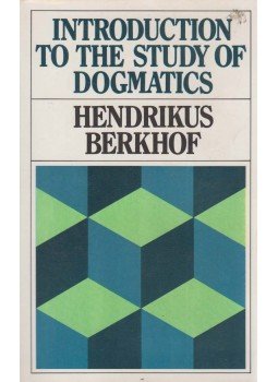 Berkhof, Hendrikus - Introduction to the Study of Dogmatics, Grand Rapids 1985 antikvár könyv