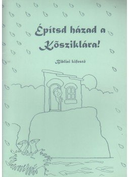 - Építsd házad kősziklára!,  0 antikvár könyv