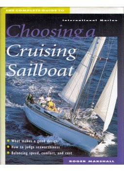 Roger Marshall - The Complete Guide to Choosing a Cruising Sailboat, Camden, Maine 1999 antikvár könyv