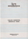 Balogh Ferenc - Vallási ismeretek, szakrális terek