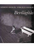 Forgách András,Szebeni András - Bevilágítás (dedikált)