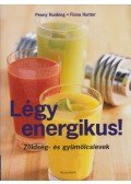 Penny Hunking,Fiona Hunter - Légy energikus!