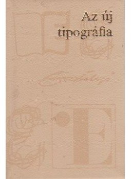 Haiman György, Erdélyi János - Az új tipográfia (mini), Budapest 1985 antikvár könyv
