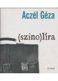 Aczél Géza - (szino)líra (dedikált