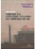 Bartha Eszter - A munkások útja a szocializmusból a kapitalizmusba Kelet-Európában 1968-1989 (dedikált)