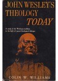 Colin W. Williams - John Wesley's Theology Today