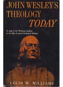 Colin W. Williams - John Wesley's Theology Today Colin W. Williams - John Wesley's Theology Today, New York 1960 antikvár könyv