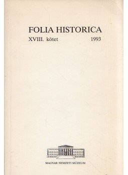 Németh Gábor - Folia Historica XVIII. 1993, Budapest 1993 antikvár könyv