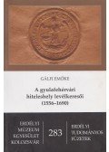 Gálfi Emőke - A gyulafehérvári hiteleshely levélkeresői (1556-1690) (dedikált)