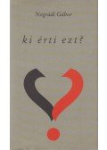 Nógrádi Gábor - Ki érti ezt?