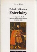 Dr. Hiller István - Palatin Nikolaus Esterházy (dedikált)
