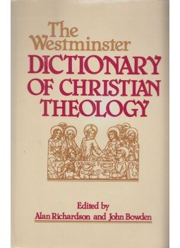 Alan Richardson (ed.), John Bowden (ed.) - The Westminster Dictionary of Christian Theology, Philadelphia 1983 antikvár könyv