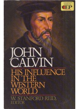 W. Stanford Reid (ed.) - John Calvin - His Influence in the Western World, Grand Rapids 1982 antikvár könyv