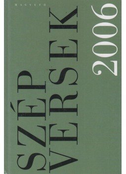 Háy János - Szép versek 2006 Háy János - Szép versek 2006, Budapest 2006 antikvár könyv