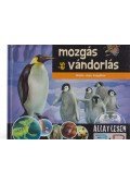 Bagoly Ilona,Kiss Balázs,Martonfalvi Zsolt - Mozgás és vándorlás