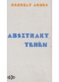 Gergely Ágnes - Absztrakt tehén