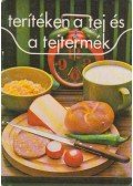 Ketting Ferenc dr. - Terítéken a tej és tejtermék