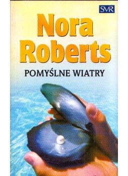 Nora Roberts - Pomyslne wiatry, Warszawa 2005 antikvár könyv