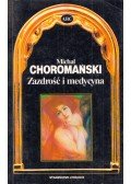 Michal Choromanski - Zazdrosc i medycyna