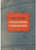 Lenin,Sztálin - A szocialista munkáról és munkaversenyről