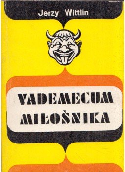 Jerzy Wittlin - Vademecum Milosnika, Warszawa 1981 antikvár könyv