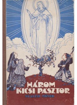 Lintnerné Fittler Vilma - Három kicsi pásztor Lintnerné Fittler Vilma - Három kicsi pásztor, Rákospalota 1944 antikvár könyv