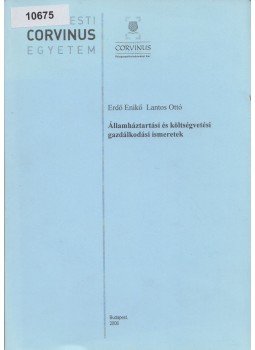 Erdő Enikő, Lantos Ottó - Államháztartási és költségvetési gazdálkodási ismeretek,  2007 antikvár könyv