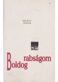 Szilágyi Sándor,Bálint Ágnes - Boldog rabságom