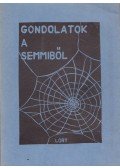 Dr. Gaál Botond - Gondolatok a semmiből