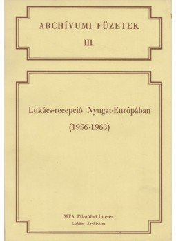 Tallár Ferenc - Lukács-recepció Nyugat-Európában, Budapest 1983 antikvár könyv