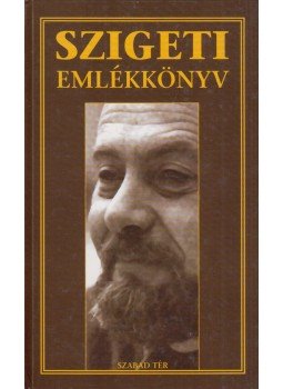 Majoros József - Szigeti Károly emlékkönyv Majoros József - Szigeti Károly emlékkönyv, Budapest 1999 antikvár könyv
