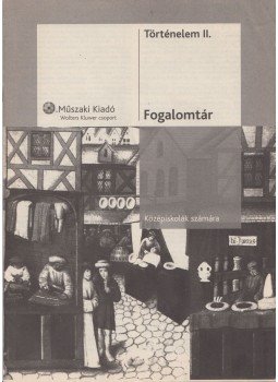  - Történelem II. fogalomtár, Budapest 0 antikvár könyv