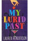 Lauren Henderson - My Lurid Past