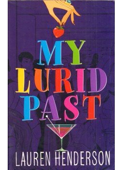 Lauren Henderson - My Lurid Past Lauren Henderson - My Lurid Past, London 2002 antikvár könyv
