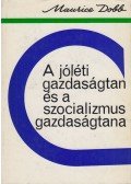Maurice Dobb,Dr. Mátyás Antal - A jóléti gazdaságtan és a szocializmus gazdaságtana