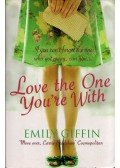 Emily Giffin - Love the One You're With