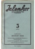 Hevesy Iván,Moholy-Nagy László,Kassák Lajos - Jelenkor. Szerkeszti: Hevesy Iván. I. évfolyam, 5. szám (1918. április)