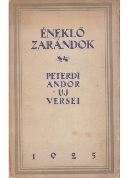 Peterdi Andor - Éneklő zarándok Peterdi Andor - Éneklő zarándok, Budapest 1925 antikvár könyv