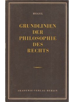 Hegel, Georg Wilhelm Friedrich - Grundlinien der Philosophie des Rechts, Berlin 1956 antikvár könyv