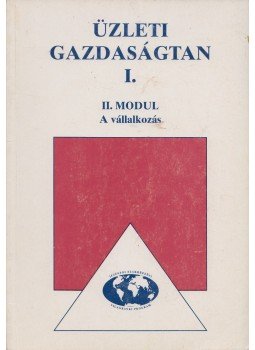 Joanovicsné Kerekes Mária - A vállalkozás Joanovicsné Kerekes Mária - A vállalkozás, Budapest 1996 antikvár könyv