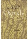 Jaroslaw Iwaszkiewicz - Ogrody