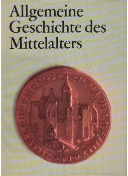 Bernhard Töpfer - Allgemeine Geschichte des Mittelalters Bernhard Töpfer - Allgemeine Geschichte des Mittelalters, Berlin 1985 antikvár könyv