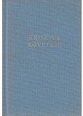 Kempis Tamás - Krisztus követése