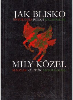 Konrad Sutarski (szerk.) - Jak blisko / Mily közel Konrad Sutarski (szerk.) - Jak blisko / Mily közel, Budapest 2007 antikvár könyv