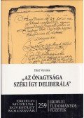 Dáné Veronika - "Az őnagysága széki így deliberála" (dedikált)