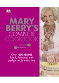Mary Berry - Mary Berry's complete cookbook