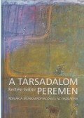 Kertesi Gábor - A társadalom peremén