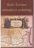 Krausz Tamás (szerk.) - Kelet-Európa: történelem és sorsközösség